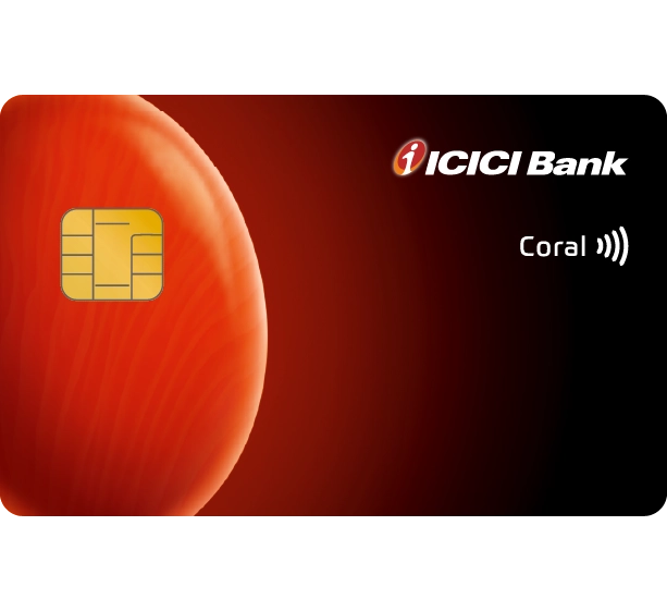 ICICI Bank Coral Credit Card