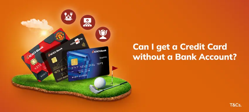 can-i-get-a-credit-card-without-a-bank-account-big