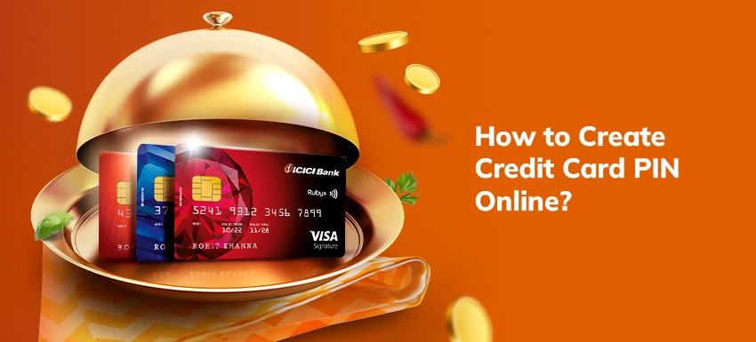 How to Create Credit Card PIN Online?