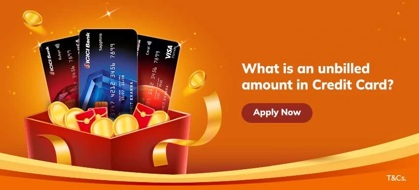 What is an unbilled amount on a Credit Card?