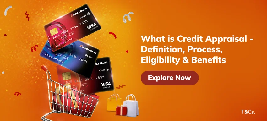 What is Credit Card Appraisal, its Process, Eligibility & Benefits