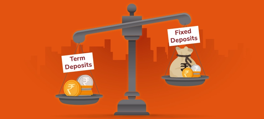 Difference Between Term Deposit and Fixed Deposit